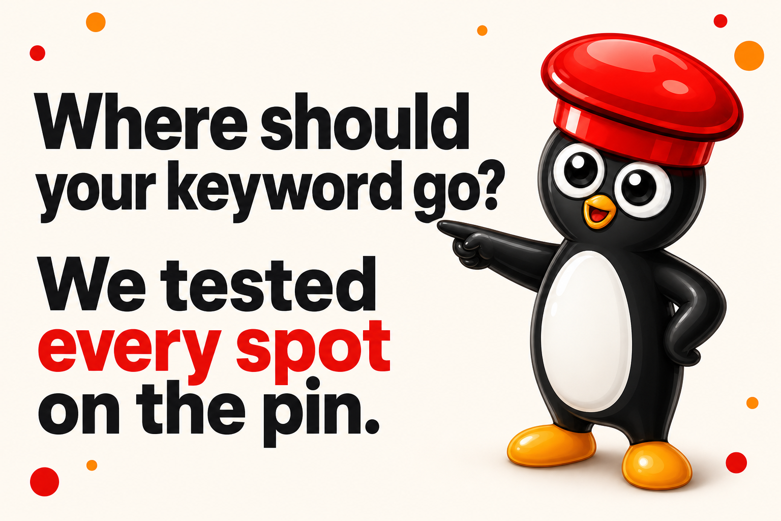 Where should your keyword go? We tested every spot on the pin